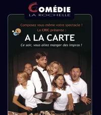 Spectacle d'improvisation: A la carte - 