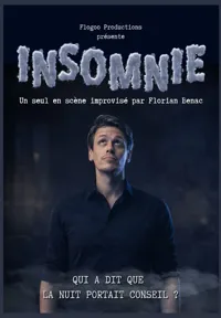 Insomnie - seul en scène improvisé - 