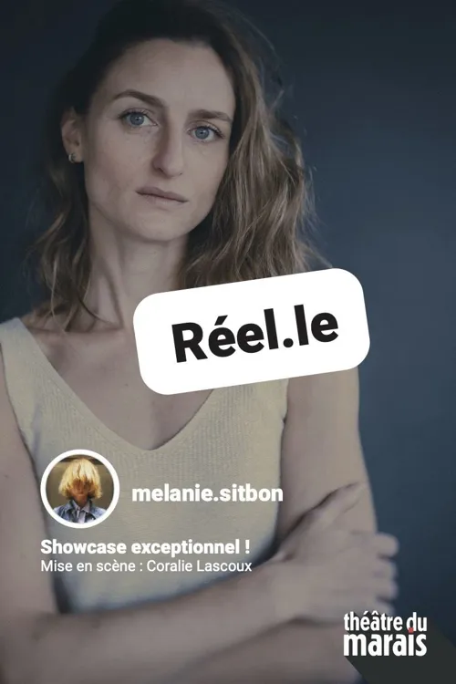 Affiche de Mélanie Sitbon dans Réel.le