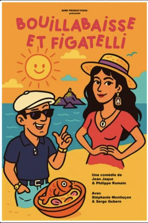 Affiche de Bouillabaisse et Figatelli