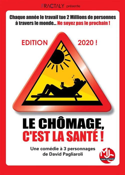 Affiche de Le chômage c'est la santé !