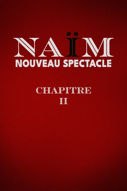 Affiche de Naïm dans Chapitre II