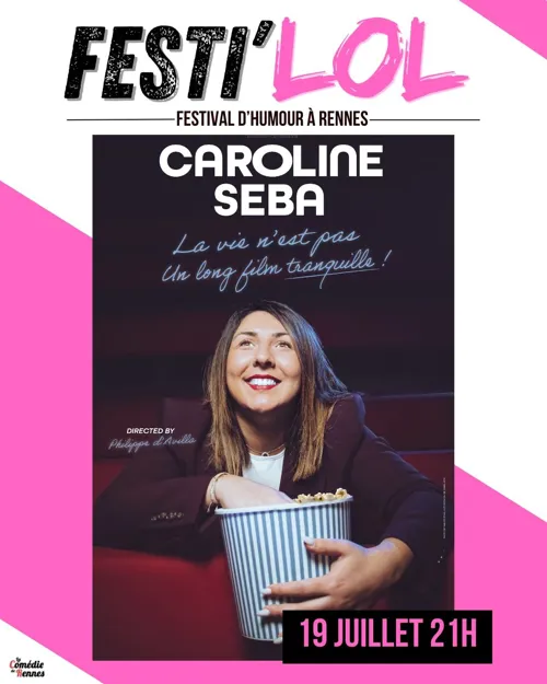 Affiche de Caroline Seba dans La vie n'est pas un long film tranquille !