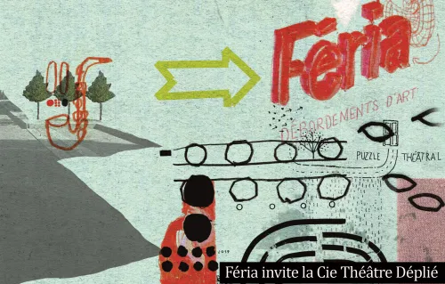 Affiche de Féria invite la Compagnie Théâtre Déplié