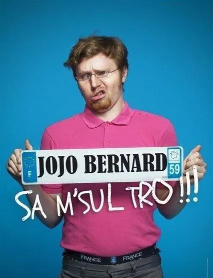 Affiche de Jojo Bernard dans Sa M'sul tro !!