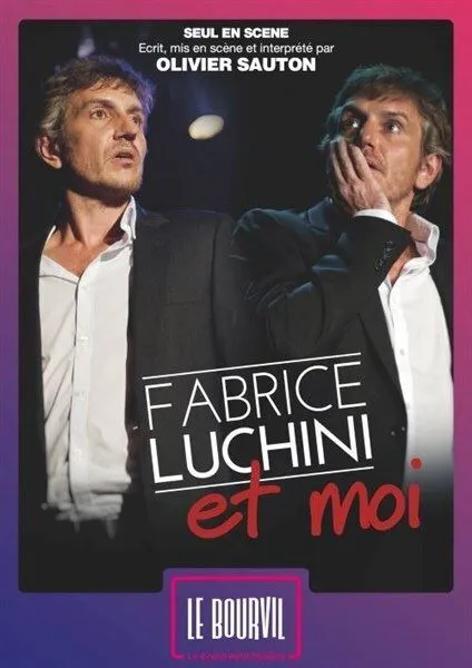 Affiche de Olivier Sauton dans Fabrice Luchini et moi