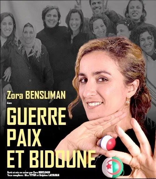 Affiche de Zora Bensliman dans Guerre, Paix et bidoune