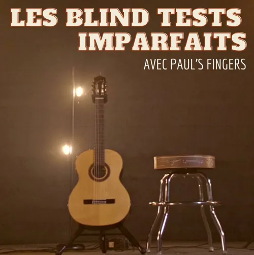 Affiche de Les blind tests imparfaits
