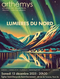 Choeur de Chambre Arthémys : Lumières du Nord - 
