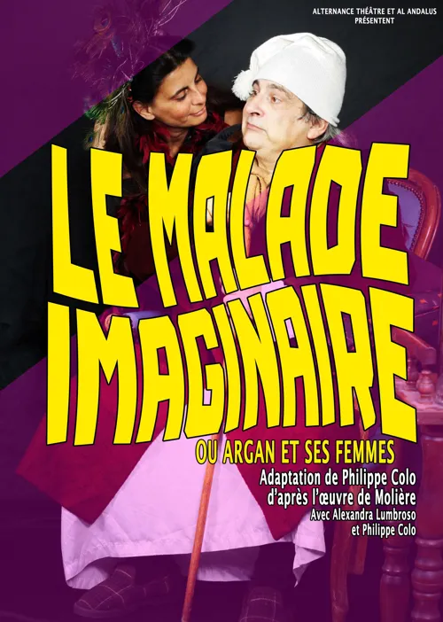 Affiche de Le malade imaginaire ou Argan et ses femmes