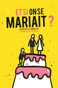 Et si on se mariait ? - 