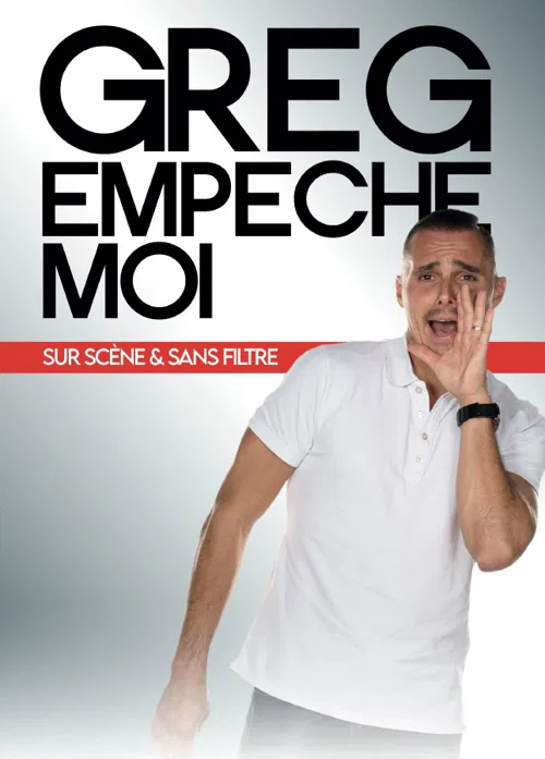 Affiche de Greg Empêche moi