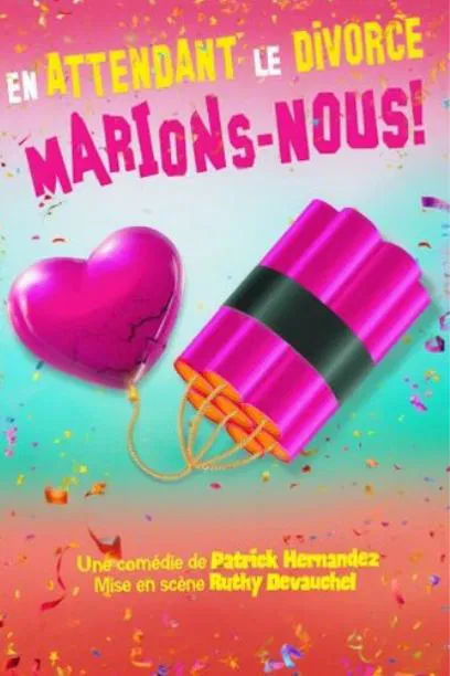Affiche de En attendant le divorce marions-nous !