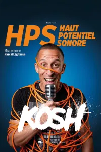 Affiche de Kosh dans HPS (Haut Potentiel Sonore)