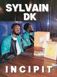 Affiche de Sylvain DK dans Incipit