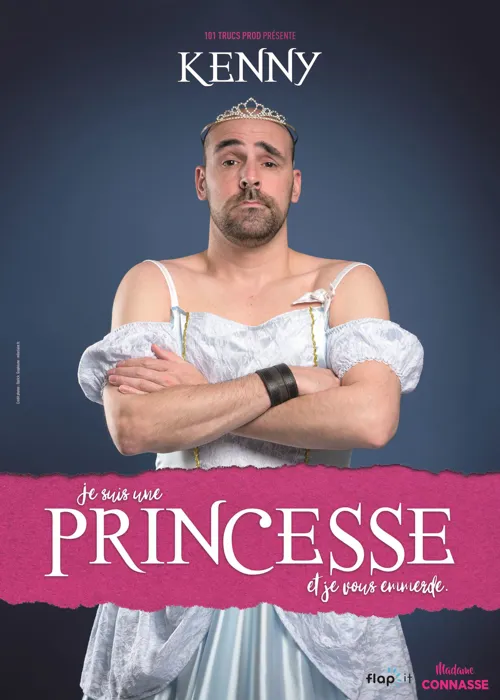 Affiche de Kenny dans Je suis une princesse et je vous emmerde