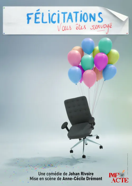 Affiche de Félicitations vous êtes renvoyé