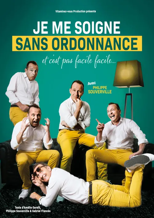 Affiche de Philippe Souverville dans Je me soigne sans ordonnance
