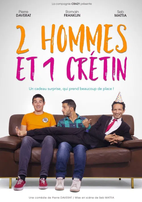 Affiche de 2 Hommes et 1 Crétin