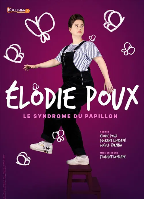 Affiche de Élodie Poux dans Le syndrôme du papillon