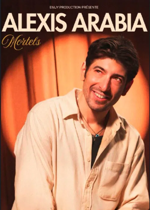 Affiche de Alexis Arabia dans Mortels