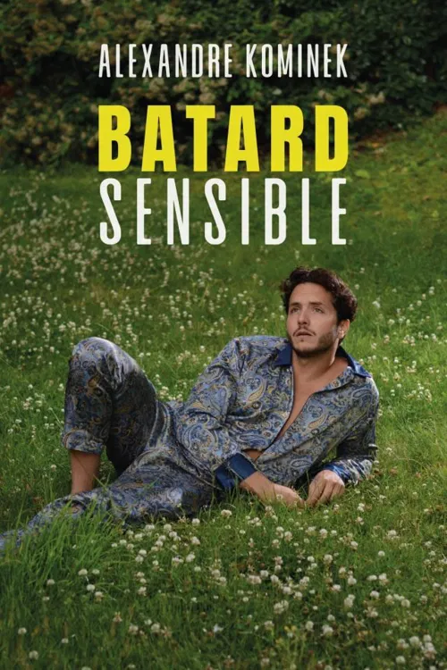 Affiche de Alexandre Kominek dans Bâtard Sensible