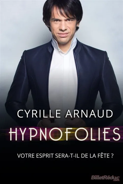 Affiche de Cyrille Arnaud dans Hypnofolies