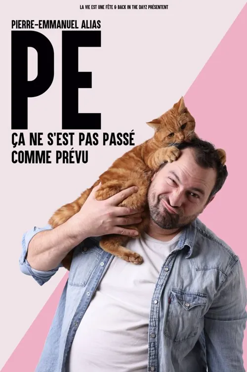 Affiche de PE dans Ça ne s'est pas passé comme prévu