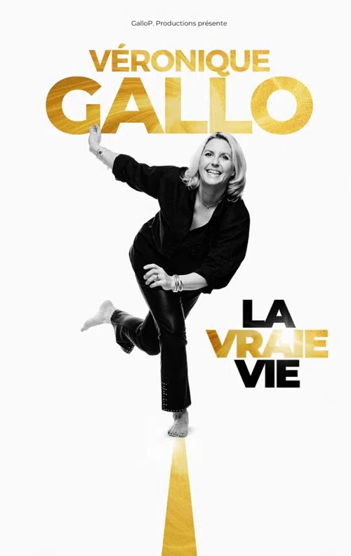 Affiche de Véronique Gallo dans La vraie vie