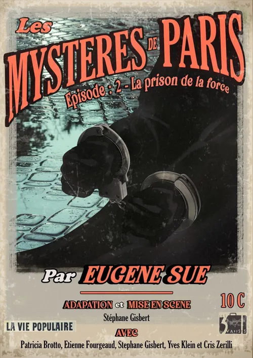 Affiche de Les mystères de Paris, partie 2 : La prison de la force