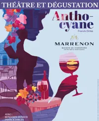 Anthocyane, la pièce de théâtre qui fait déguster le vin - 