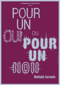 Pour un oui ou pour un non - 