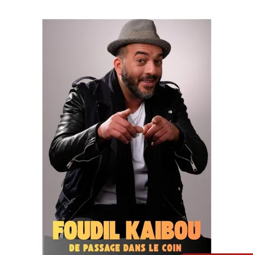 Affiche de Foudil Kaibou de passage dans l'coin !