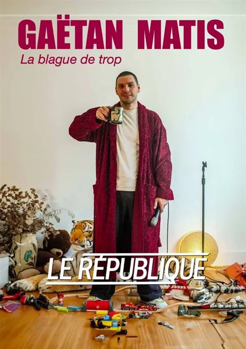 Affiche de Gaëtan Matis dans La blague de trop