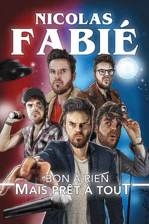 Affiche de Nicolas Fabié dans Bon à rien mais prêt à tout