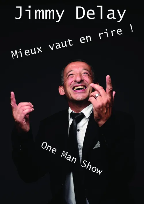 Affiche de Jimmy Delay dans Mieux vaut en rire !