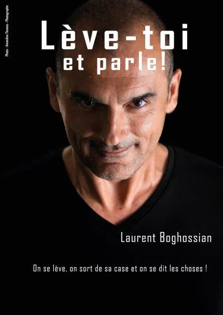 Affiche de Laurent Boghossian dans Lève-toi et parle !