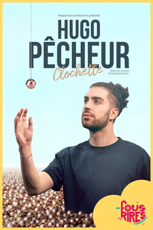 Affiche de Hugo Pêcheur dans Clochette