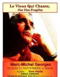 Le vieux qui chante nos vies fragiles - 