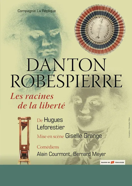 Affiche de Danton et Robespierre, les racines de la liberté