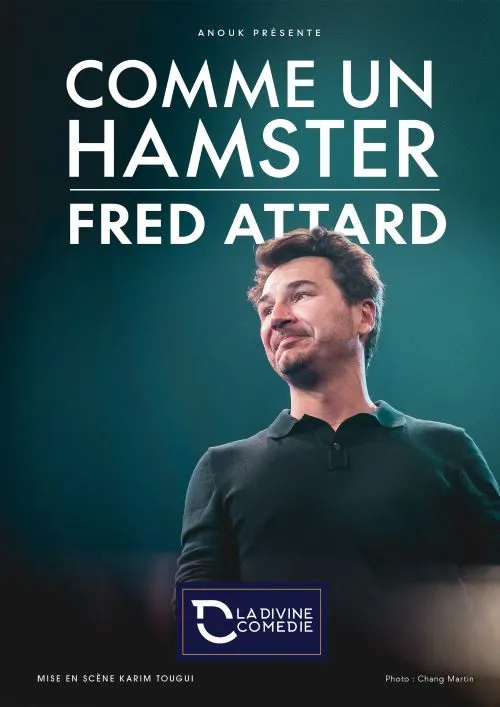 Affiche de Frédéric Attard dans Comme un hamster