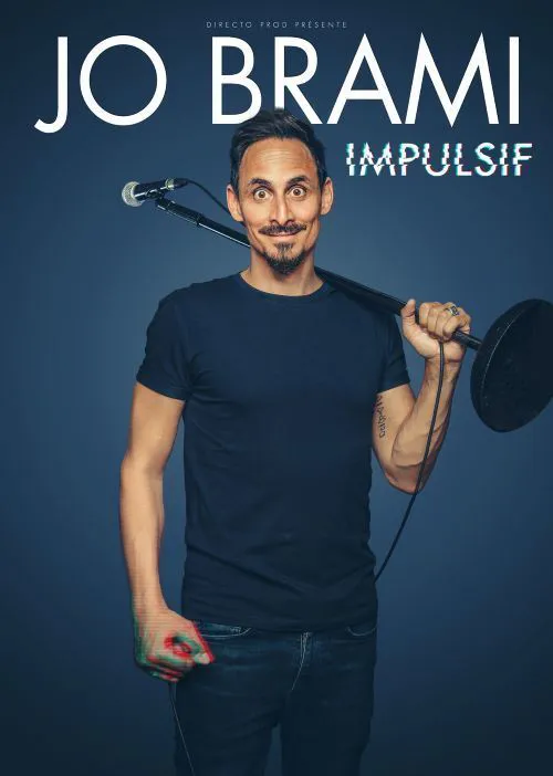 Affiche de Jo Brami dans Impulsif