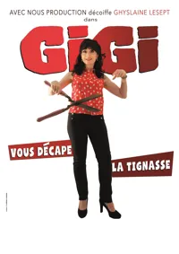 Gigi la Toulonnaise dans Gigi vous décape la tignasse - 
