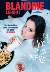 Blandine Lehout dans La vie de ta mère - 
