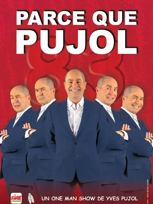 Affiche de Yves Pujol dans Parce que Pujol