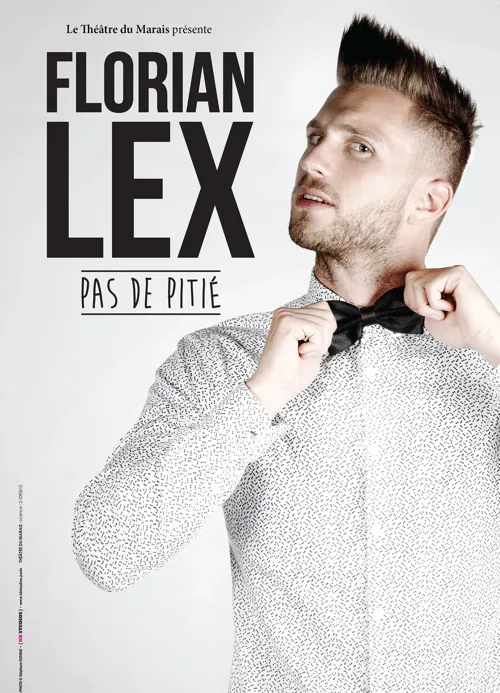 Affiche de Florian Lex dans Pas de pitié