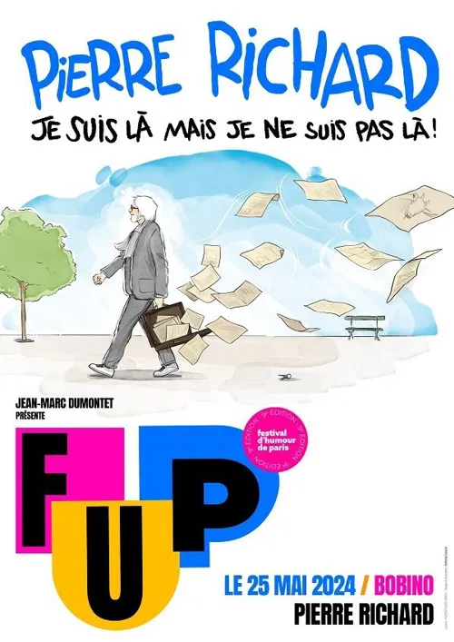 Affiche de Pierre Richard dans Je suis là mais je ne suis pas là | FUP Festival d'humour de Paris