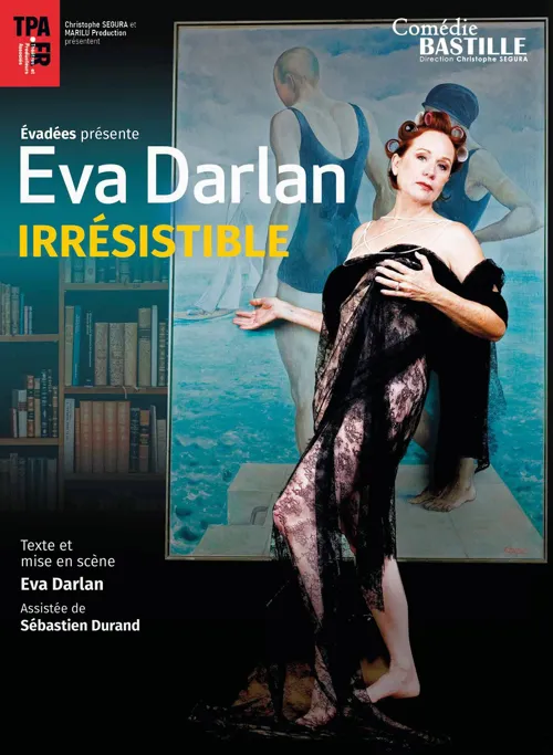 Affiche de Eva Darlan dans Irrésistible