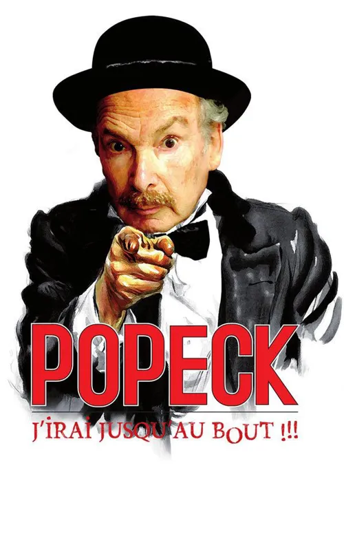 Affiche de Popeck dans J'irai jusqu'au bout - Festival La centrale du rire