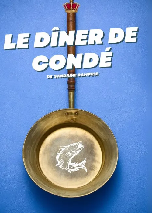 Affiche de Le dîner de Condé